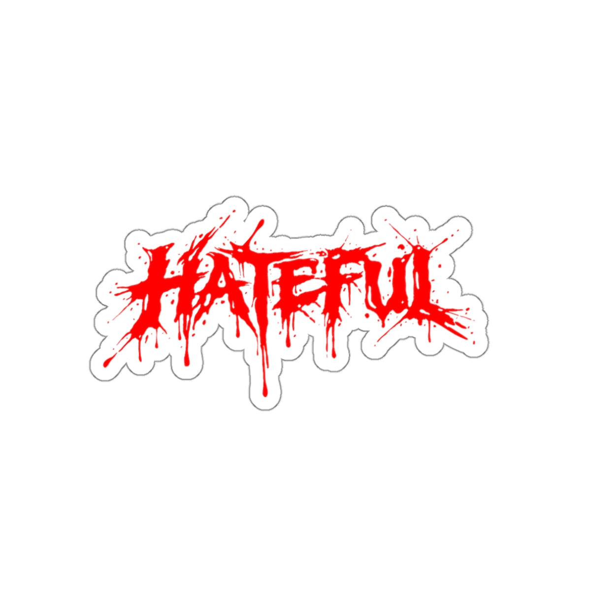 BLOODY HATEFUL STICKER